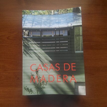 Libro Casas de Madera - Los sistemas constructivos a base de madera aplicados a viviendas unifamiliares